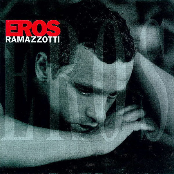 Eros Ramazzotti • Eros CD