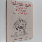 Aleksandr Puskin : Patarouva ja muita kertomuksia - pikkukuva 1