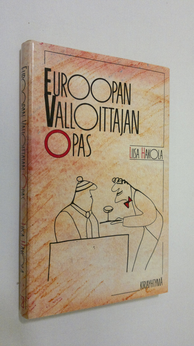 Liisa Hakola : Euroopan valloittajan opas