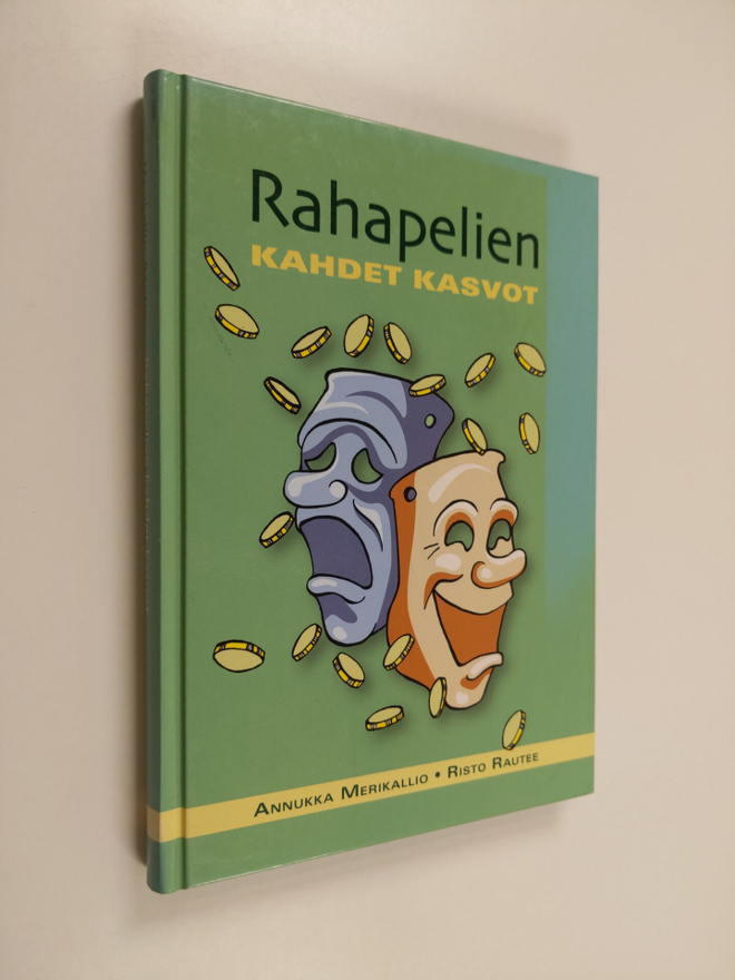 Risto Rautee : Rahapelien kahdet kasvot