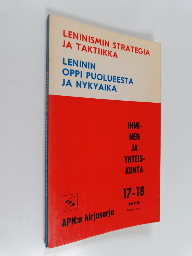 Leninismin strategia ja taktiikka ; Leninin oppi puoluees...