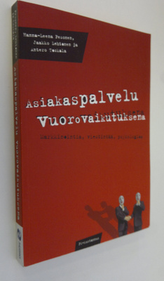 Hanna-Leena Pesonen : Asiakaspalvelu vuorovaikutuksena : ...