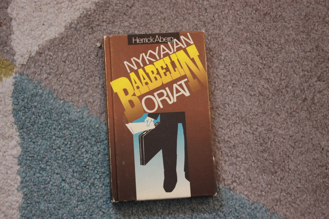 Herrick Åberg Nykyajan Baabelin orjat (kovakantinen) A3