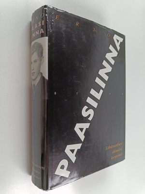 Erno Paasilinna : Tähänastisen elämäni kirjaimet : elämäk...