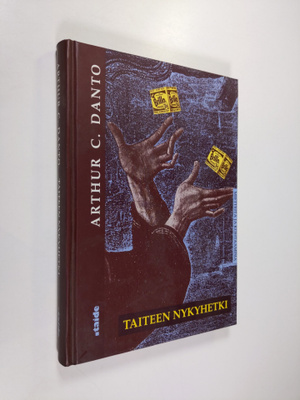 Arthur C. Danto : Taiteen nykyhetki