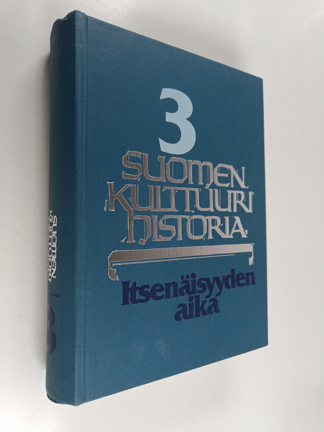 Suomen kulttuurihistoria 3 : Itsenäisyyden aika