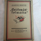 SEITSEMÄSKOLMATTA : AARNE  SIHVO v 1918 !! - pikkukuva 1