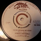 7” SINGLE Howard Carpendale - You're Breaking My Heart - pikkukuva 1