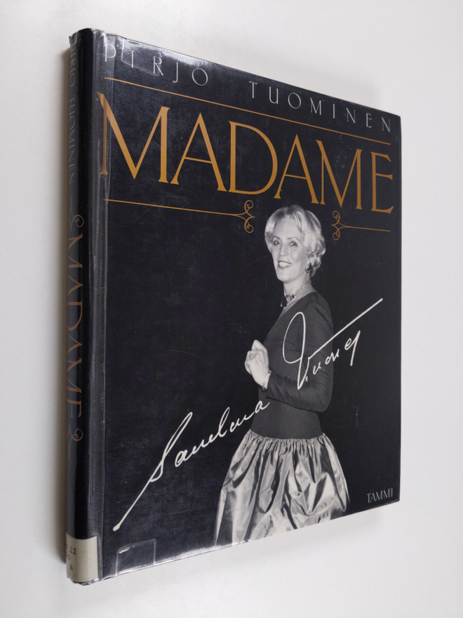 Pirjo Tuominen : Madame : Sanelma Vuorre