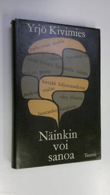 Yrjö Kivimies : Näinkin voi sanoa : suomen kielen fraseol...