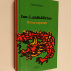 Pasi Rutanen : Iso lohikäärme : Kiina-raportti - pikkukuva 1