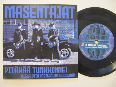 Masentajat Pitäkää Tunkkinne! 7" sinkku Musta UUSI