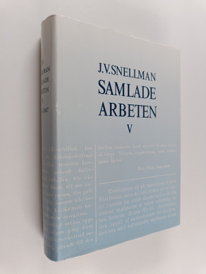 Johan Vilhelm Snellman : Samlade arbeten V: 1845-1847