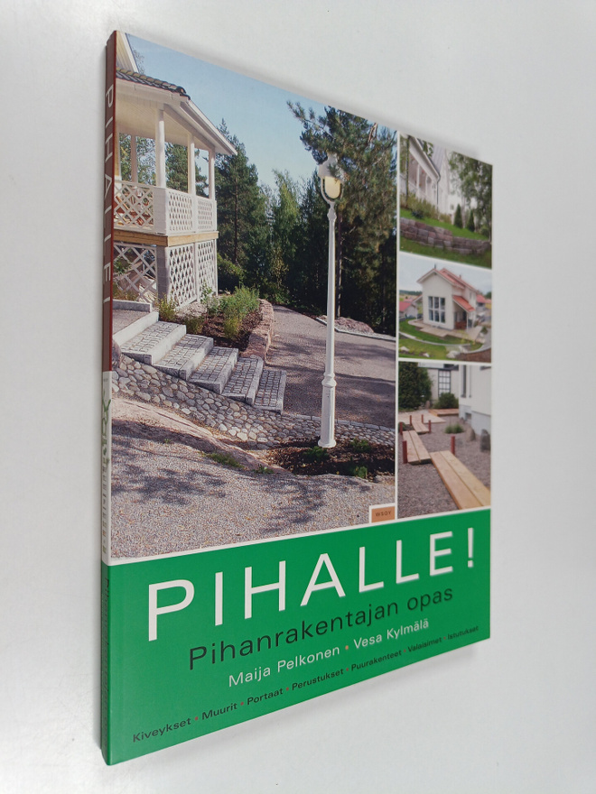 Maija Pelkonen : Pihalle! : pihanrakentajan opas