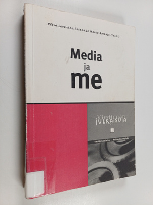 Media ja me : juhlakirja professori Pertti Tiihosen 60-vu...