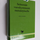 Juha K. Kairikko : Seitsemän vuosikymmentä metsästykselle... - pikkukuva 1