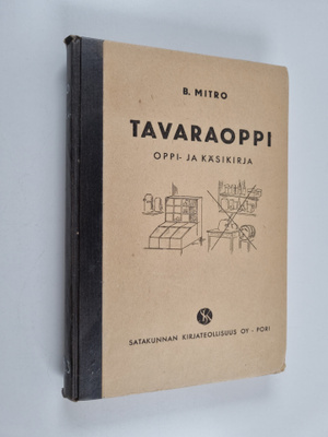 B. Mitro : Tavaraoppi : oppi- ja käsikirja