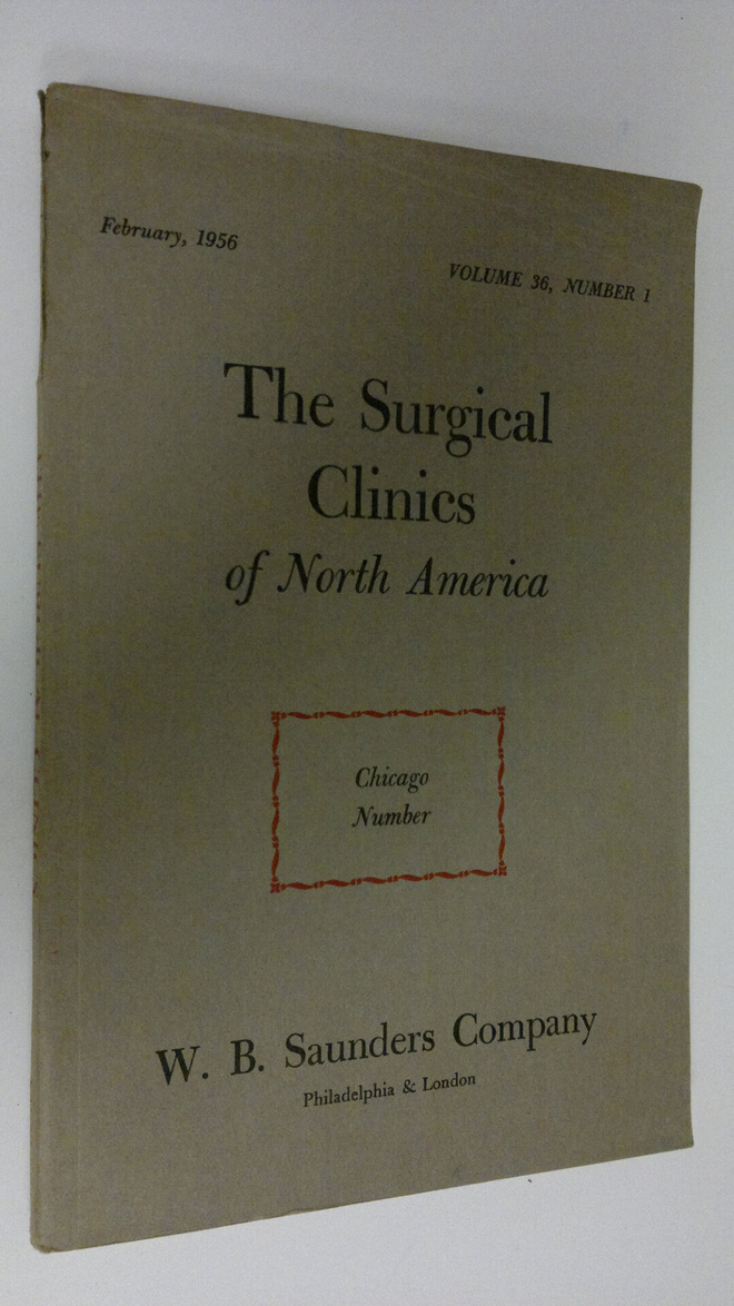 The Surgical Clinics of North America : February 1956 Vol...
