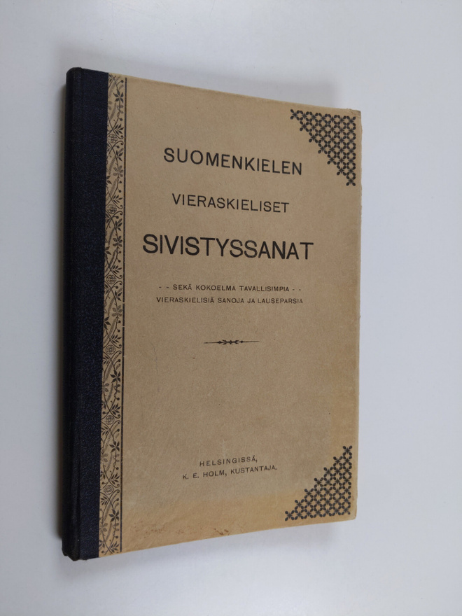 Uno Brummer : Suomenkielen vieraskieliset sivistyssanat s...