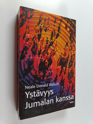 Neale Donald Walsch : Ystävyys Jumalan kanssa