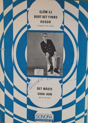 Glöm ej bort det finns rosor / Det måste vara hon