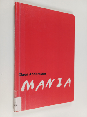 Claes Andersson : Mania : näytelmä