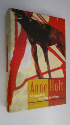 Anne Holt : Totuuden tuolla puolen
