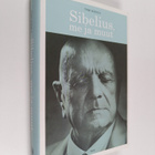Tomi Mäkelä : Sibelius, me ja muut - pikkukuva 1