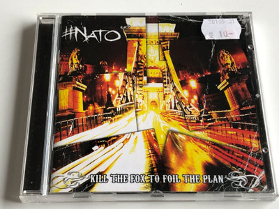#Nato: Kill The Fox To Foil The Plan (CD)