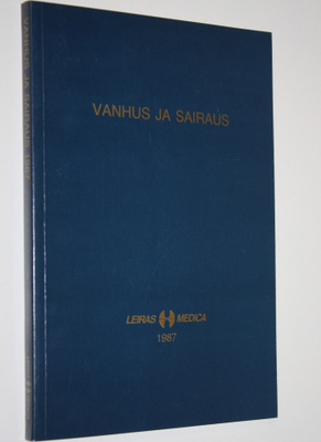 Vanhus ja sairaus : Leiras-Medica 31 luentopäivät lääkäre...