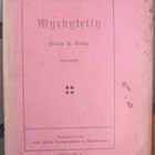 Ewald R. König: Myrkytetty, Isak Julin 1910. 30 s. - pikkukuva 1