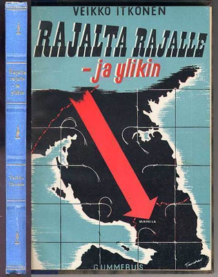 Itkonen, Veikko: Rajalta rajalle - ja ylikin (1942)