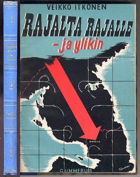 Itkonen, Veikko: Rajalta rajalle - ja ylikin (1942)