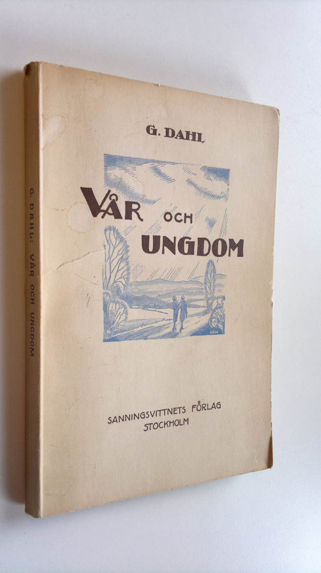 G. Dahl : Vår och ungdom