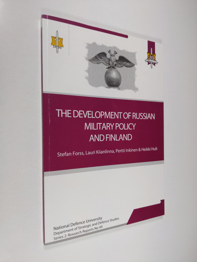 Stefan Forss ym. : The Development of Russian Military Po...