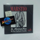 MARSTIO - ALWAYS YOU / NO CLOTHES CHARLIE. FIN -84 M-/M-  7' - pikkukuva 1