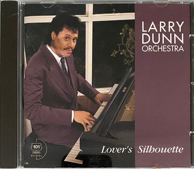 Larry Dunn Orchestra - Lover's Silhouette  - CD