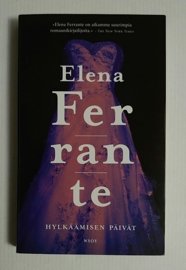 Elena Ferrante - Hylkäämisen Päivät