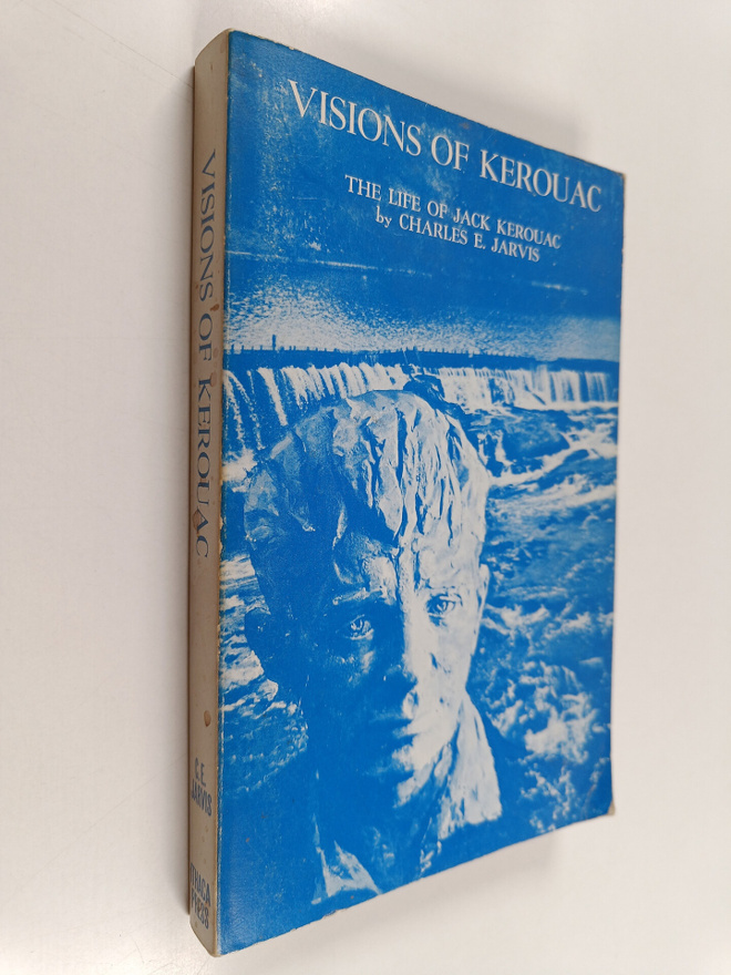 Charles E. Jarvis : Visions of Kerouac : the Life of Jack...