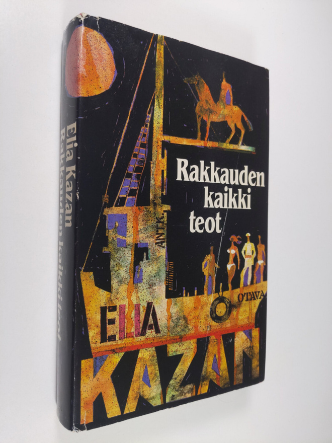Elia Kazan : Rakkauden kaikki teot