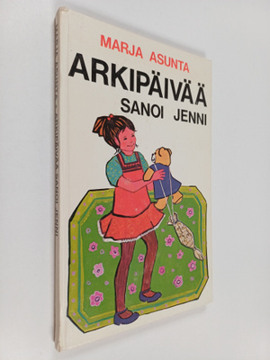 Marja Asunta : Arkipäivää sanoi Jenni