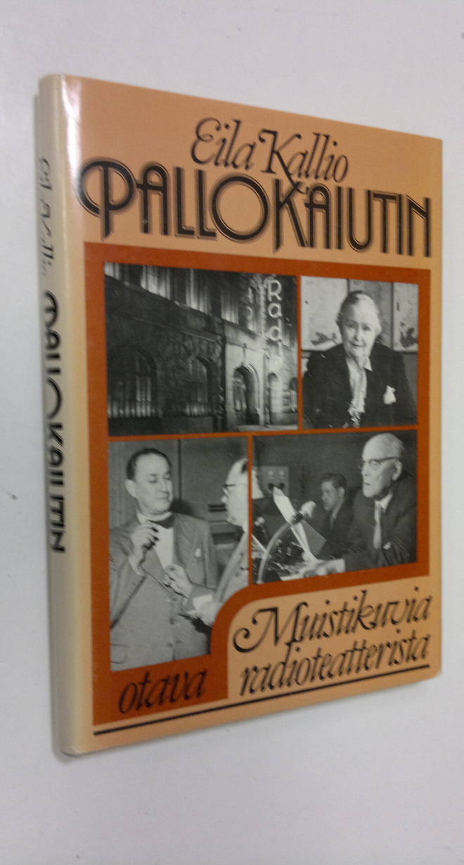 Eila Kallio : Pallokaiutin : muistikuvia Radioteatterista