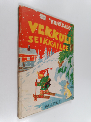 Yrjö Salo : Vekkuli seikkailee : satu pikkutontun seikkai...