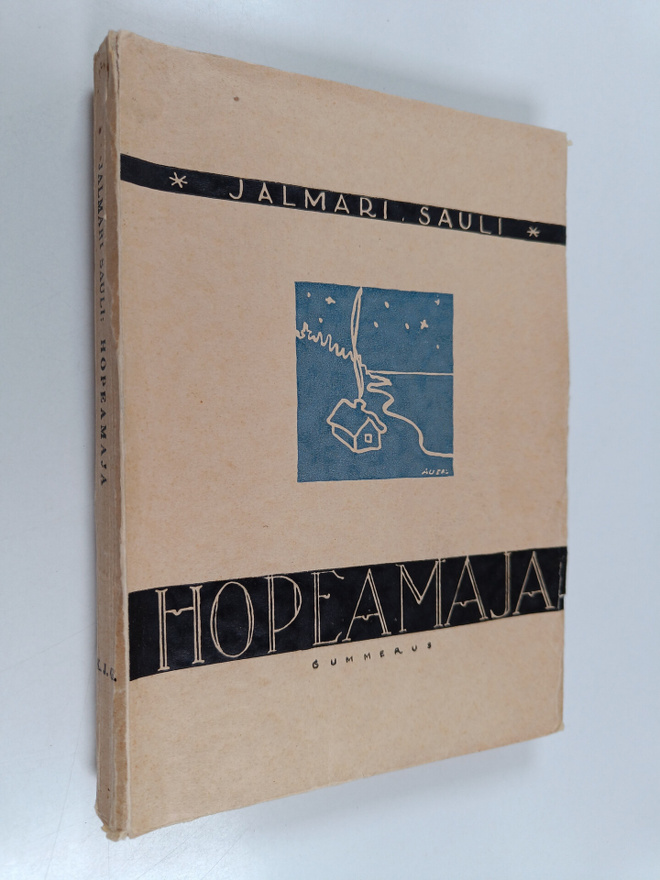 Jalmari Sauli : Hopeamaja