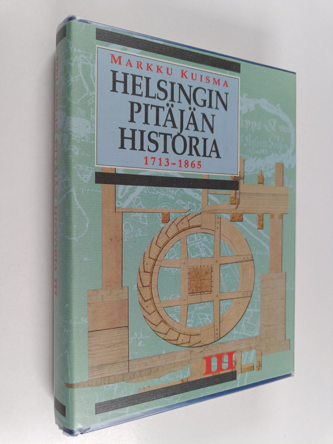 Markku Kuisma : Helsingin pitäjän historia 3 : Isostaviha...