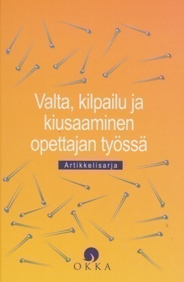 Soili Keskinen (toim.): Valta, kilpailu ja kiusaaminen opett