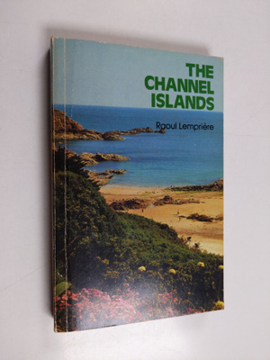 Raoul Lempriere : Portrait of the Channel Islands