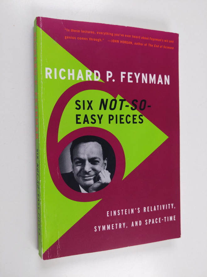 Richard Phillips Feynman : Six not-so-easy pieces : Einst...