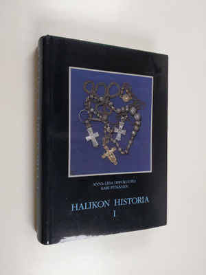 Anna-Liisa ym. Hirviluoto : Halikon historia 1