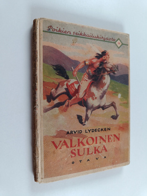 Arvid Lydecken : Valkoinen sulka : intiaanikertomus
